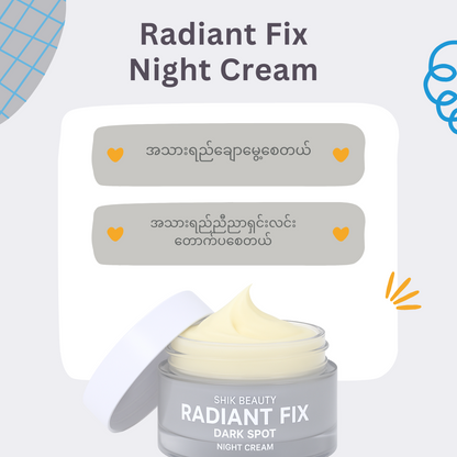 SHIK BEAUTY Radiant Fix Dark Spot Night Cream – Brightening, Skin Soothing & Deep Hydration (30g)